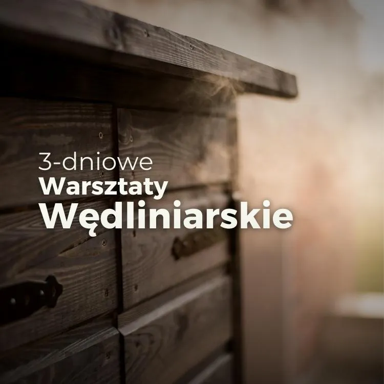 Bilet na 3-dniowe Warsztaty Wędliniarskie