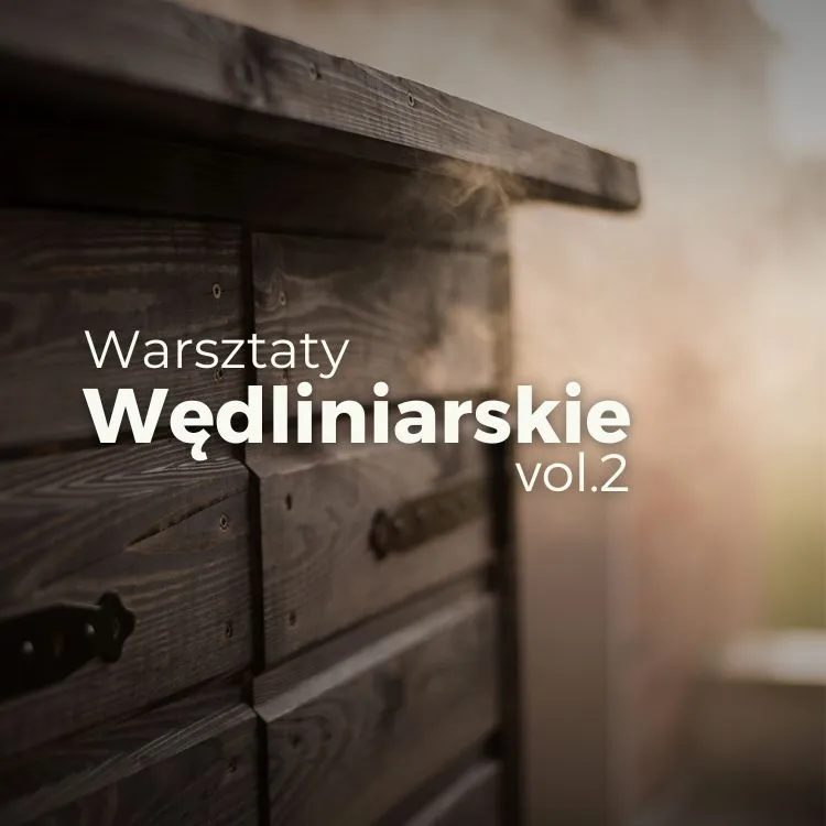 Bilet na 3-dniowe Warsztaty Wędliniarskie vol.2